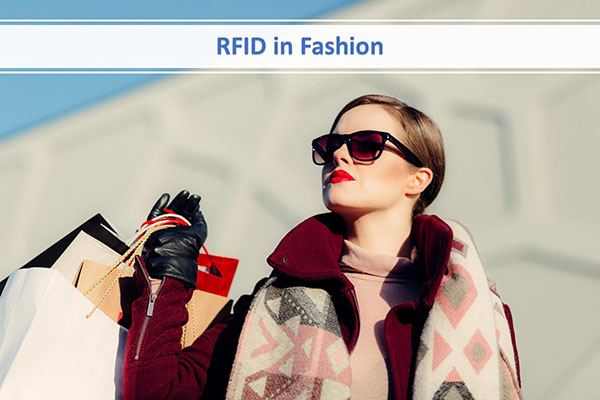 RFID Technology is Changing Inventory in the Fashion Industry